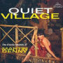 Quiet Village: The Exotic Sounds of Martin Denny