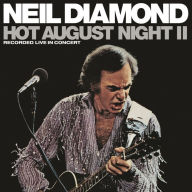 Title: Hot August Night II [Opaque White Vinyl 2 LP], Artist: Neil Diamond