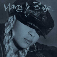 Title: My Life, Artist: Mary J. Blige
