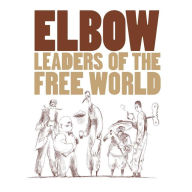 Title: Leaders of the Free World, Artist: Elbow