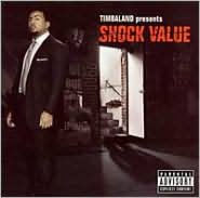 Title: Timbaland Presents Shock Value, Artist: Timbaland