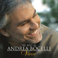 Title: The Best of Andrea Bocelli: Vivere, Artist: Andrea Bocelli