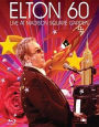 Elton John: Elton 60 - Live at Madison Square Garden