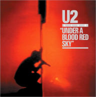 Title: Under a Blood Red Sky, Artist: U2
