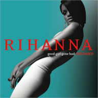 Title: Good Girl Gone Bad, Artist: Rihanna