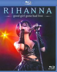 Title: Rihanna: Good Girl Gone Bad Live [Blu-ray]