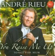 Title: You Raise Me Up, Artist: Andre Rieu