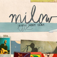 Title: Maybe Next Year: Live, Artist: Milow