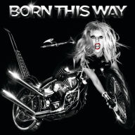 Title: Born This Way, Artist: Lady Gaga