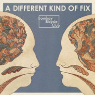 Title: A Different Kind of Fix, Artist: Bombay Bicycle Club