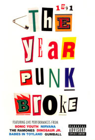 Title: 1991: The Year Punk Broke