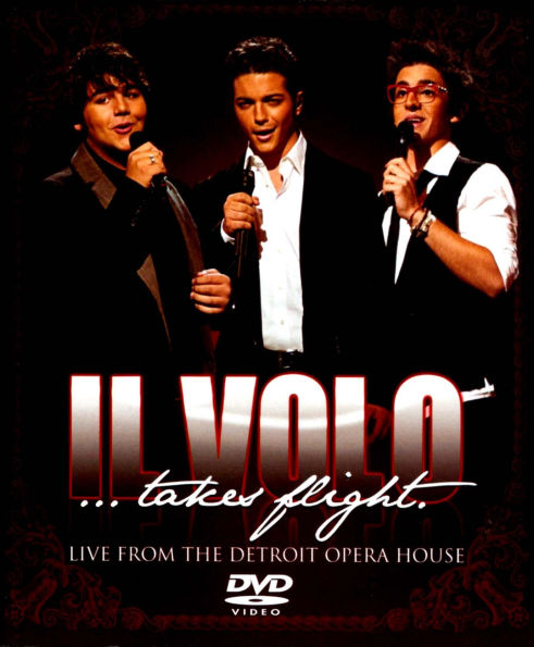 Il Volo Takes Flight Live From The Detroit Opera House By Ron De