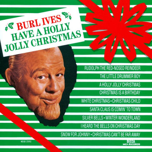 Have a Holly Jolly Christmas by Burl Ives | CD | Barnes & Noble®