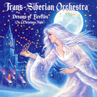 Title: Dreams of Fireflies (On a Christmas Night), Artist: Trans-Siberian Orchestra