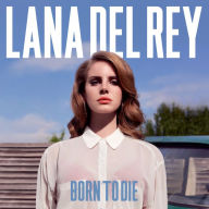 Title: Born to Die, Artist: Lana Del Rey