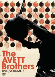 Title: The Avett Brothers: Live, Vol. 3