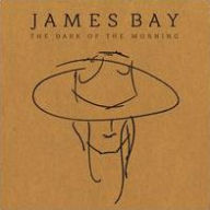 Title: The Dark of the Morning, Artist: James Bay