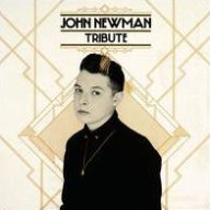 Title: Tribute, Artist: John Newman