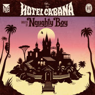 Title: Hotel Cabana, Artist: Naughty Boy