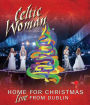 Celtic Woman: Home for Christmas - Live in Concert