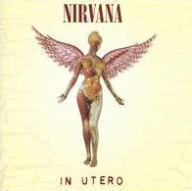 Title: In Utero [20th Anniversary Edition], Artist: Nirvana