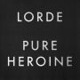 Pure Heroine [LP]