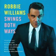 Title: Swings Both Ways, Artist: Robbie Williams