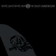 White Light/White Heat (Velvet Underground)