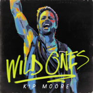 Title: Wild Ones, Artist: Kip Moore