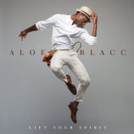 Title: Lift Your Spirit, Artist: Aloe Blacc