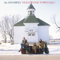 Title: Hollywood Town Hall, Artist: The Jayhawks