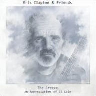 Title: The Breeze: An Appreciation of J.J. Cale, Artist: Eric Clapton