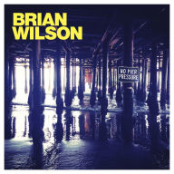Title: No Pier Pressure, Artist: Brian Wilson