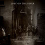 Lost on the River [Bonus Tracks]
