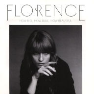 Title: How Big, How Blue, How Beautiful, Artist: Florence + the Machine