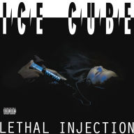 Title: Lethal Injection, Artist: Ice Cube