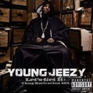 Title: Let's Get It: Thug Motivation 101 [Bonus Disc], Artist: Young Jeezy