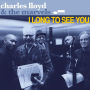 I Long to See You