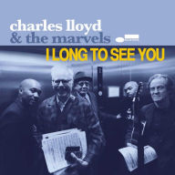 Title: I Long to See You [LP], Artist: Charles Lloyd