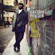 Title: Take Me to the Alley, Artist: Gregory Porter