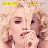 Title: This Is What the Truth Feels Like, Artist: Gwen Stefani