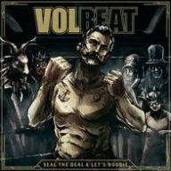 Title: Seal the Deal & Let's Boogie, Artist: Volbeat