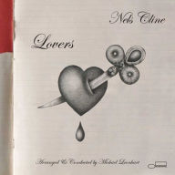 Title: Lovers, Artist: Nels Cline