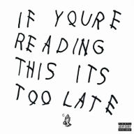 Title: If You're Reading This It's Too Late [LP], Artist: Drake