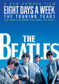 Title: The Beatles: Eight Days a Week - The Touring Years [Blu-ray]