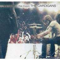 Title: First Band on the Moon, Artist: The Cardigans