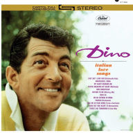 Title: Dino! Italian Love Songs, Artist: Dean Martin