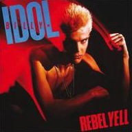 Title: Rebel Yell, Artist: Billy Idol
