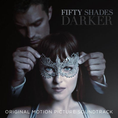 Fifty Shades Darker [Original Motion Picture Soundtrack]