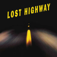 Title: Lost Highway [Original Motion Picture Soundtrack], Artist: Lost Highway